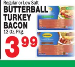 Bravo Supermarkets BUTTERBALL TURKEY TURKEY BACON offer