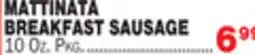 Bravo Supermarkets MATTINATA BREAKFAST SAUSAGE offer