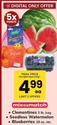 ACME Clementines 3 lb. bag, Seedless Watermelon, Blueberries 18 oz. ctn offer
