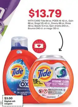 CVS Tide 84 oz, PODS 18-42 ct., Gain 88 oz, flings! 25-42 ct., Downy 88 oz, Rinse 48 oz, Beads 13.4 oz, Gain sheets 240 ct., Boun offer
