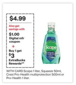 CVS Scope 1 liter, Squeeze 50ml, Crest Pro-Health multiprotection 500ml or Pro-Health 1 liter offer