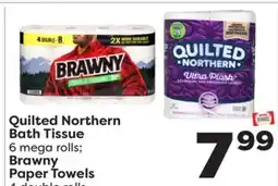 Weis Markets Quilted Northern Bath Tissue 6 mega rolls Brawny Paper Towels 4 double rolls offer