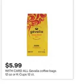 CVS ALL Gevalia coffee bags 12 oz or K-Cups 12 ct offer