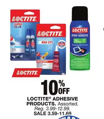 Blain's Farm & Fleet LOCTITE ADHESIVE PRODUCTS offer