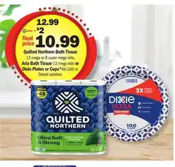 Meijer Quilted Northern Bath Tissue 12 mega or 8 super mega rolls, Aria Bath Tissue 12 mega rolls or Dixie Plates or Cups* 66-200 ct offer