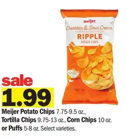Meijer Meijer Potato Chips 7.75-9.5 oz., Tortilla Chips 9.75-13 oz., Corn Chips 10 oz. or Puffs 5-8 oz offer