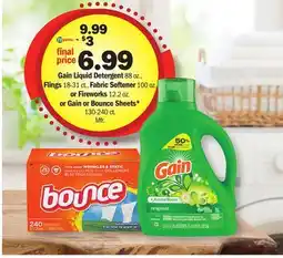 Meijer Gain Liquid Detergent 88 oz., Flings 18-31 ct., Fabric Softener 100 oz. or Fireworks 12.2 oz. or Gain or Bounce Sheets* 130-2 offer