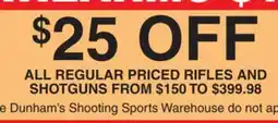 Dunham's Sports ALL REGULAR PRICED RIFLES AND SHOTGUNS offer