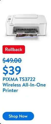 Walmart PIXMA TS3722 Wireless All-In-One Printer offer