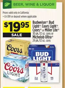 Dollar General Budweiser , Bud Light , Coors Light , Coors or Miller Lite 30 pk./12 oz. cans or Michelob Ultra 24 pk./12 oz. cans offer