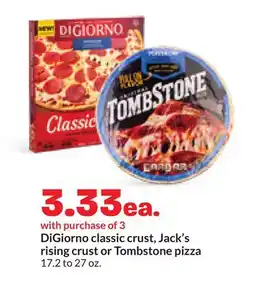 DiGiorno classic crust, Jack's rising crust or Tombstone pizza
