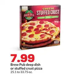 Hy-Vee Brew Pub deep dish or stuffed crust pizza offer