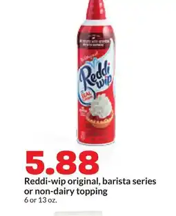 Hy-Vee Reddi-wip original, barista series or non-dairy topping offer