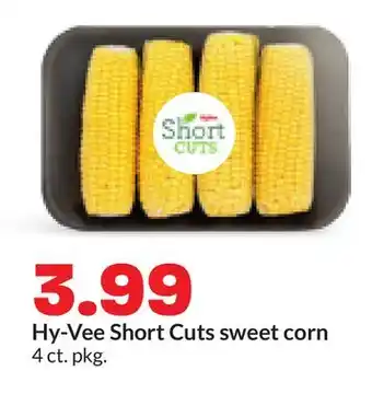 Hy-Vee Hy-Vee Short Cuts sweet corn offer