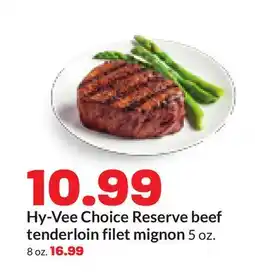 Hy-Vee Hy-Vee Choice Reserve beef tenderloin filet mignon offer