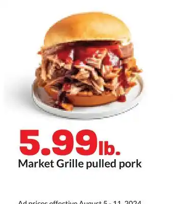 Hy-Vee Market Grille pulled pork offer