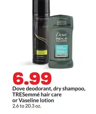 Hy-Vee Dove deodorant, dry shampoo, TRESemmé hair care or Vaseline lotion offer