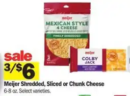 Meijer Meijer Shredded, Sliced or Chunk Cheese offer