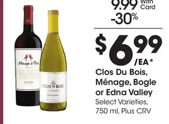Ralphs Clos Du Bois, Ménage, Bogle or Edna Valley offer