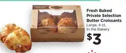 Food 4 Less Fresh Baked Private Selection Butter Croissants offer