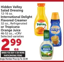 Vons Hidden Valley Salad Dressing 12-16 oz. International Delight Flavored Creamer 32 oz., or Tropicana Orange Juice 46-52 oz offer