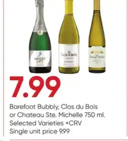 Stater Bros Barefoot Bubbly, Clos du Bois or Chateau Ste. Michelle offer
