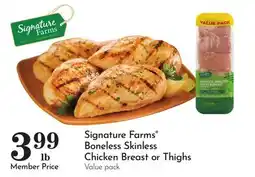 Pavilions Signature Farms Boneless Skinless Chicken Breast or Thighs offer