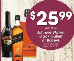 Ralphs Johnnie Walker Black, Bulleit or Baileys offer