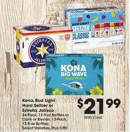 Ralphs Kona, Bud Light Hard Seltzer or Estrella Jalisco offer