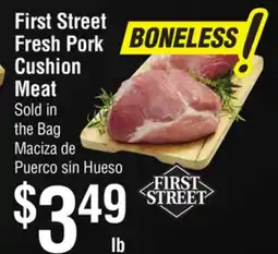 Smart & Final First Street Fresh Pork Cushion Meat offer