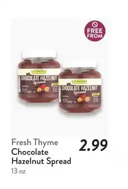 Fresh Thyme Fresh Thyme Chocolate Hazelnut Spread offer