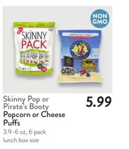 Fresh Thyme Skinny Pop or Pirate's Booty Popcorn or Cheese Puffs offer