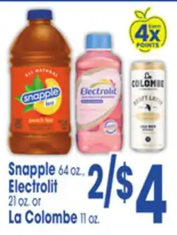 Jewel-Osco Snapple 64 oz., Electrolit 21 oz. or La Colombe 11 oz offer