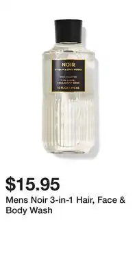 Bath & Body Works Mens Noir 3-in-1 Hair, Face & Body Wash offer