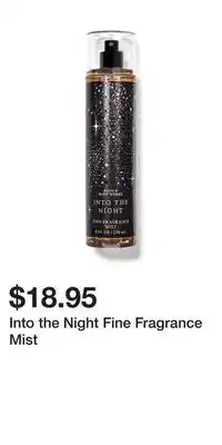 Bath & Body Works Into the Night Fine Fragrance Mist offer