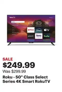Best Buy Roku - 50 Class Select Series 4K Smart RokuTV offer
