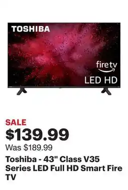 Best Buy Toshiba - 43 Class V35 Series LED Full HD Smart Fire TV offer
