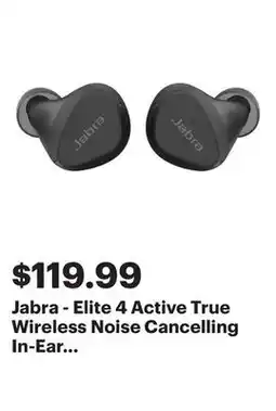 Best Buy Jabra - Elite 4 Active True Wireless Noise Cancelling In-Ear Headphones - Black offer