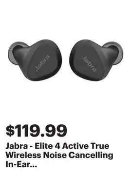 Best Buy Jabra - Elite 4 Active True Wireless Noise Cancelling In-Ear Headphones - Black offer