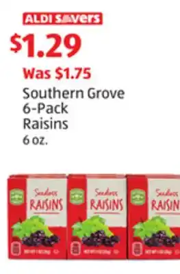 Aldi Southern Grove 6-Pack Raisins offer