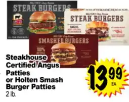 Superior Grocers Steakhouse Certified Angus Patties or Holten Smash Burger Patties offer