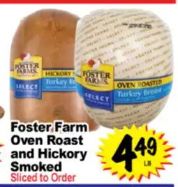 Superior Grocers Foster Farm Oven Roast and Hickory Smoked offer