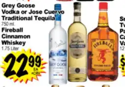 Superior Grocers Grey Goose Vodka or Jose Cuervo Vodka Traditional Tequila 750 ml. Fireball Cinnamon Whiskey 1.75 Liter offer