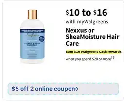 Walgreens Nexxus or SheaMoisture Hair Care offer