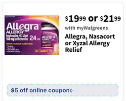 Walgreens Allegra, Nasacort or Xyzal Allergy Relief offer