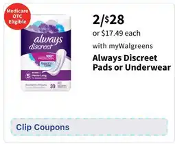 Walgreens Always Discreet Pads or Underwear offer