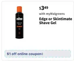 Walgreens Edge or Skintimate Shave Gel offer