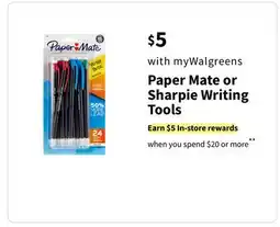 Walgreens Paper Mate or Sharpie Writing Tools offer