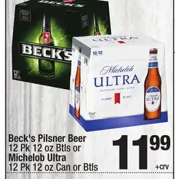 Super King Markets Beck's Pilsner Beer 12 Pk 12 oz Btls or Michelob Ultra 12 Pk 12 oz Can or Btls offer