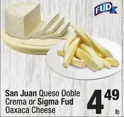 Super King Markets San Juan Queso Doble Crema or Sigma Fud Oaxaca Cheese offer